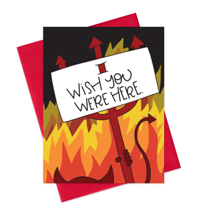 WISH YOU WERE HERE - FUNNY ILLUSTRATED GREETING CARD
