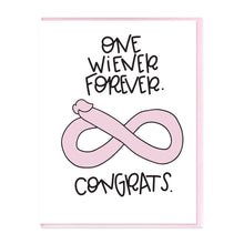 Load image into Gallery viewer, ONE WEINER FOREVER - FUNNY ILLUSTRATED GREETING CARD