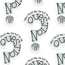 Load image into Gallery viewer, QUESTION MARK ILLUSTRATED 3X3 VINYL STICKER