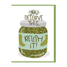 Load image into Gallery viewer, RELISH IT - FUNNY ILLUSTRATED GREETING CARD