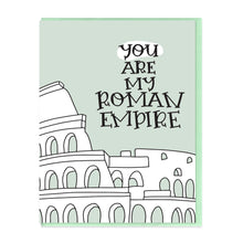 Load image into Gallery viewer, ROMAN EMPIRE - FUNNY ILLUSTRATED GREETING CARD
