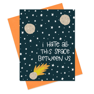 SPACE BETWEEN US - FUNNY ILLUSTRATED GREETING CARD
