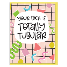 Load image into Gallery viewer, TOTALLY TUBULAR - FUNNY ILLUSTRATED GREETING CARD
