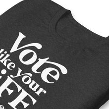 Load image into Gallery viewer, VOTE UNISEX T