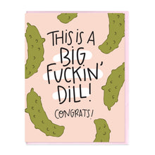 Load image into Gallery viewer, BIG DILL - FUNNY ILLUSTRATED GREETING CARD