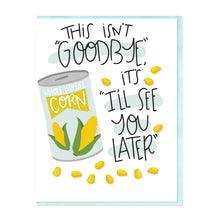 Load image into Gallery viewer, CORNY POO - FUNNY ILLUSTRATED GREETING CARD
