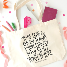 Load image into Gallery viewer, HOLDING IT TOGETHER - SCREEN PRINTED COTTON CANVAS TOTE BAG