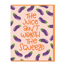 Load image into Gallery viewer, AIN'T WORTH THE SQUEEZE - FUNNY ILLUSTRATED GREETING CARD