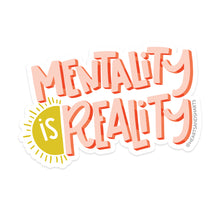 Load image into Gallery viewer, MENTALITY IS REALITY ILLUSTRATED 3X3 VINYL STICKER