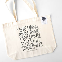 Load image into Gallery viewer, HOLDING IT TOGETHER - SCREEN PRINTED COTTON CANVAS TOTE BAG
