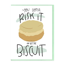 Load image into Gallery viewer, RISK IT TO GET THE BISCUIT - FUNNY ILLUSTRATED GREETING CARD