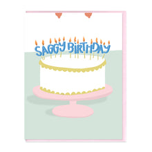 Load image into Gallery viewer, SAGGY BIRTHDAY - FUNNY ILLUSTRATED GREETING CARD