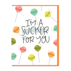 SUCKER FOR YOU - FUNNY ILLUSTRATED GREETING CARD