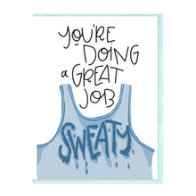 Load image into Gallery viewer, GREAT JOB, SWEATY - FUNNY ILLUSTRATED GREETING CARD