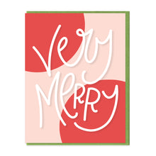 Load image into Gallery viewer, VERY MERRY - FUNNY ILLUSTRATED GREETING CARD