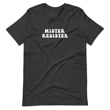 Load image into Gallery viewer, MISTER RESISTER T-SHIRT