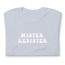Load image into Gallery viewer, MISTER RESISTER T-SHIRT