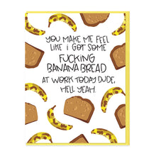 Load image into Gallery viewer, BANANA BREAD - FUNNY ILLUSTRATED GREETING CARD
