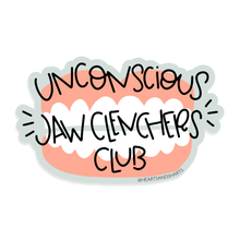 Load image into Gallery viewer, UNCONSCIOUS JAW CLENCHERS CLUB STICKER
