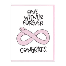 Load image into Gallery viewer, ONE WEINER FOREVER - FUNNY ILLUSTRATED GREETING CARD
