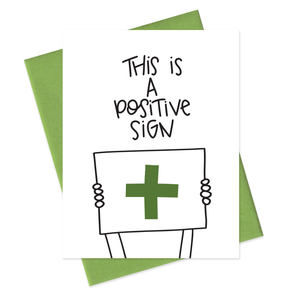 THIS IS A POSITIVE SIGN - FUNNY ILLUSTRATED GREETING CARD