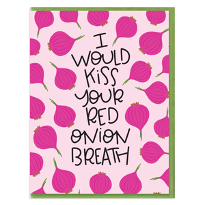 RED ONION BREATH - FUNNY ILLUSTRATED GREETING CARD