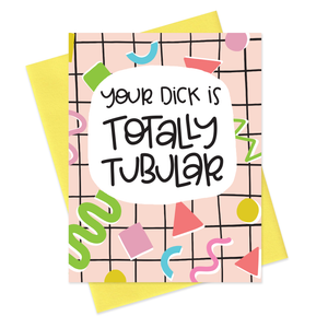 TOTALLY TUBULAR - FUNNY ILLUSTRATED GREETING CARD