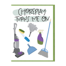 Load image into Gallery viewer, CHOREPLAY - FUNNY ILLUSTRATED GREETING CARD
