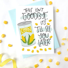 Load image into Gallery viewer, CORNY POO - FUNNY ILLUSTRATED GREETING CARD
