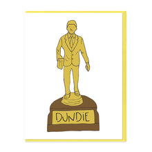 Load image into Gallery viewer, DUNDIE - FUNNY ILLUSTRATED GREETING CARD
