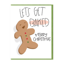 Load image into Gallery viewer, LET&#39;S GET BAKED - FUNNY ILLUSTRATED GREETING CARD

