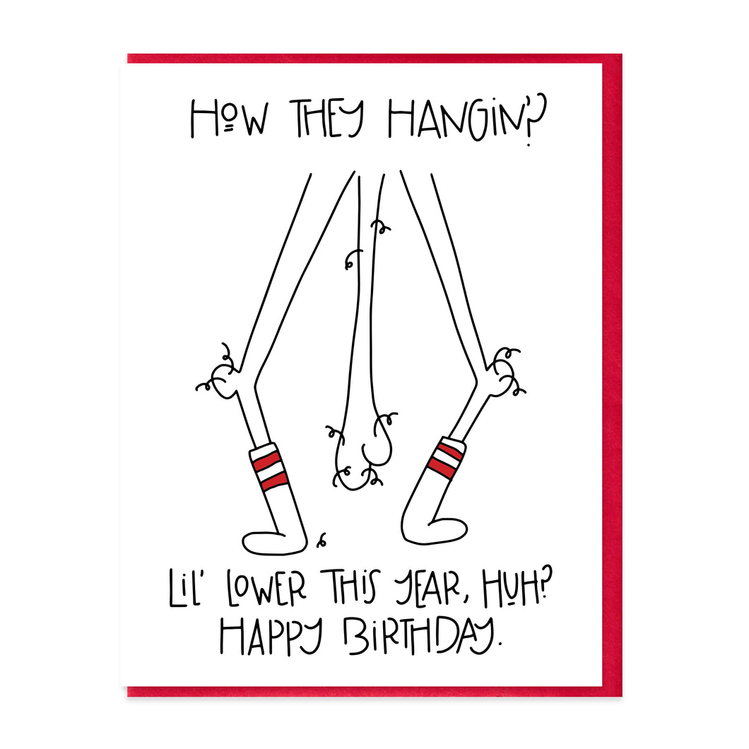 HOW THEY HANGIN'? - FUNNY ILLUSTRATED GREETING CARD