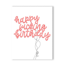 Load image into Gallery viewer, HAPPY F&#39;N BIRTHDAY - FUNNY ILLUSTRATED GREETING CARD
