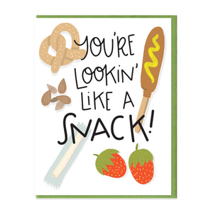 LOOKIN' LIKE A SNACK - FUNNY ILLUSTRATED GREETING CARD