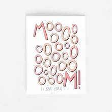 Load image into Gallery viewer, MOOOOOOOOOM! (I LOVE YOU) - FUNNY ILLUSTRATED GREETING CARD
