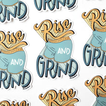Load image into Gallery viewer, RISE AND GRIND STICKER
