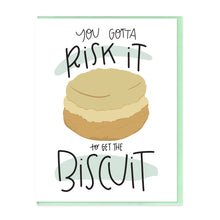 Load image into Gallery viewer, RISK IT TO GET THE BISCUIT - FUNNY ILLUSTRATED GREETING CARD
