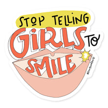 Load image into Gallery viewer, STOP TELLING GIRLS TO SMILE STICKER
