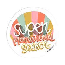 Load image into Gallery viewer, SUPER MOTIVATIONAL STICKER
