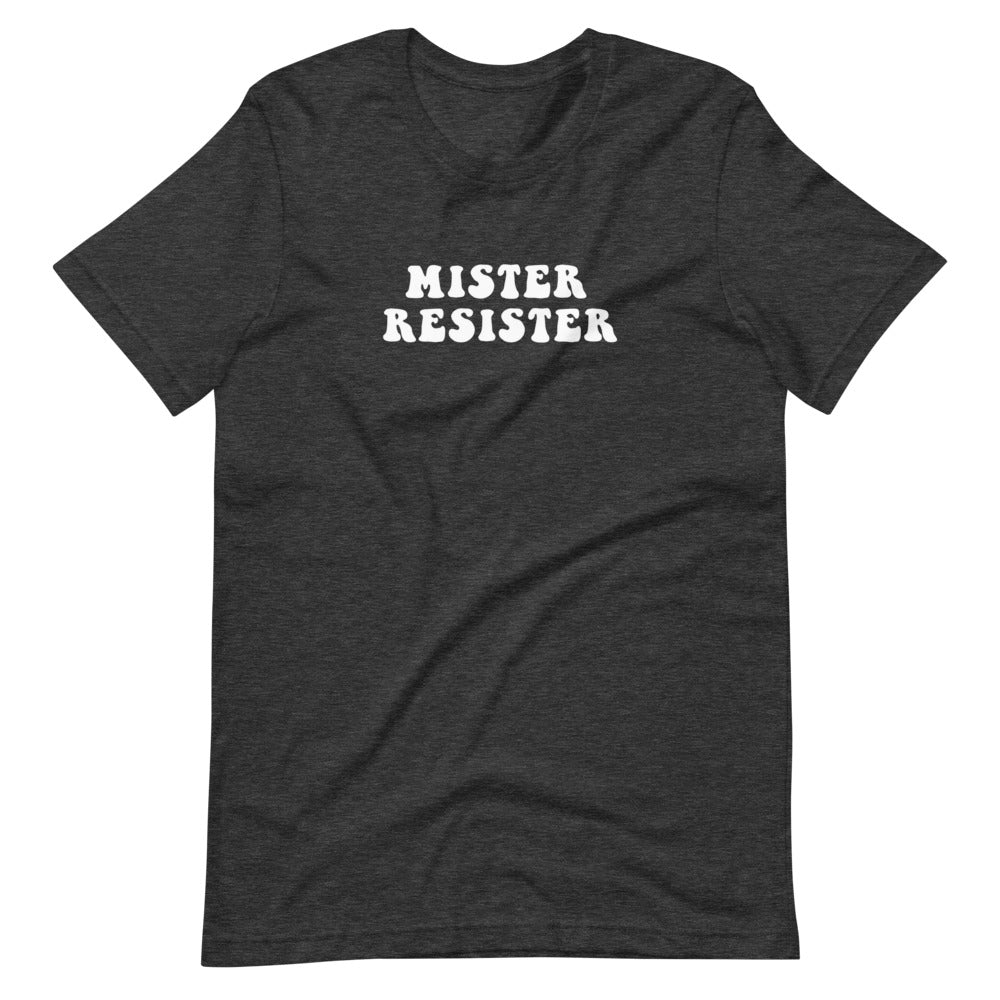 MISTER RESISTER T-SHIRT
