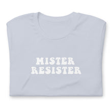 Load image into Gallery viewer, MISTER RESISTER T-SHIRT
