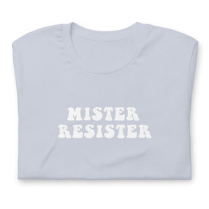 MISTER RESISTER T-SHIRT